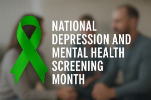 National Depression and Mental Health Screening Month Why It Matters