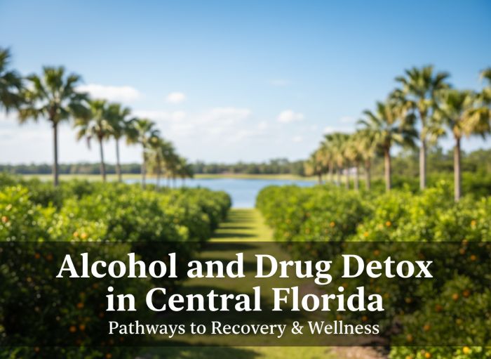Alcohol and Drug Detox in Central Florida