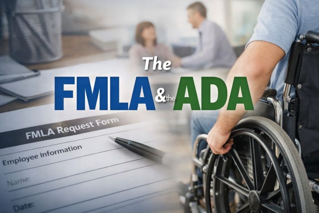 The FMLA & the ADA