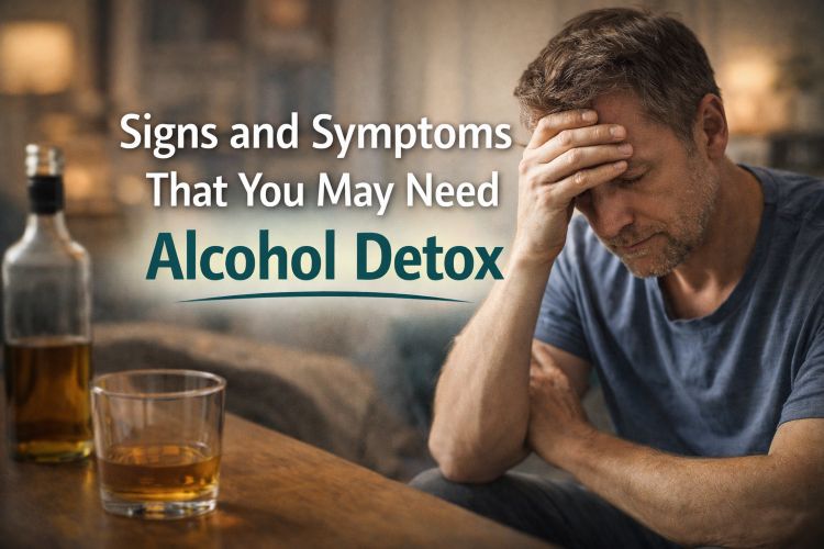 Signs and Symptoms That You May Need Alcohol Detox