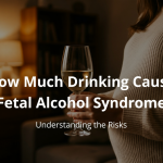 How Much Drinking Causes Fetal Alcohol Syndrome?