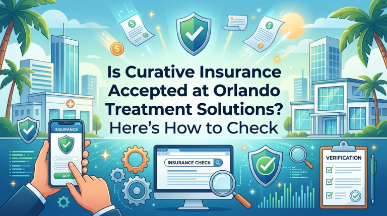 Is Curative Insurance Accepted at Orlando Treatment Solutions