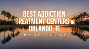 Best Addiction Treatment Centers